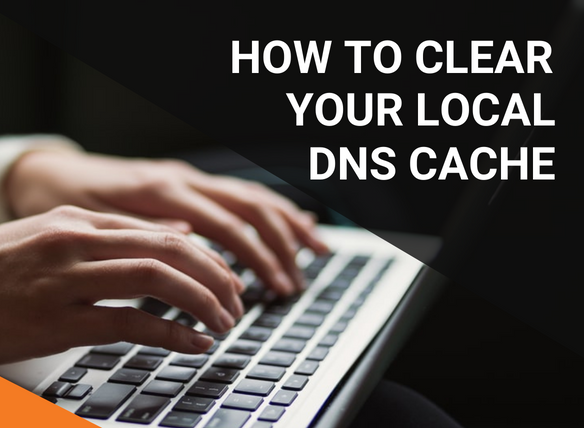 How to clear your local DNS cache