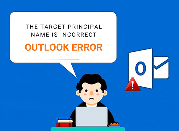 The target principal name is incorrect – Outlook error