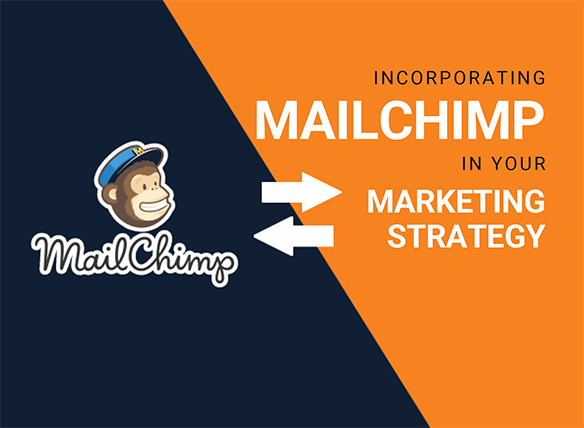 Incorporating MailChimp in Your Marketing Strategy