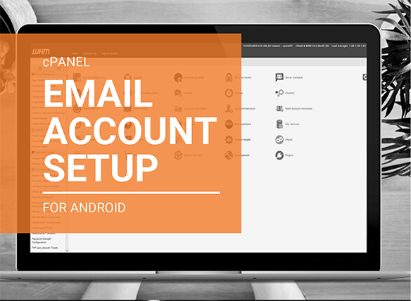 cPanel email account setup for Android