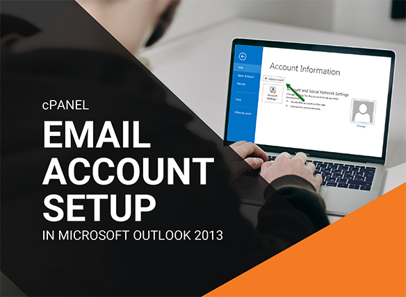 cPanel email account setup in Microsoft Outlook 2013