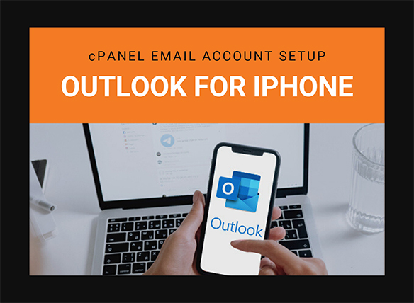 cPanel email account setup in Outlook for iPhone