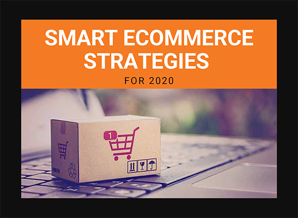 Smart eCommerce Strategies for 2020