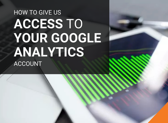 How to give us access to your Google Analytics account