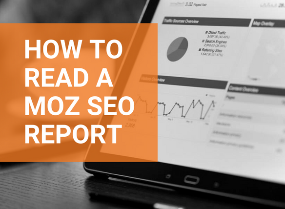 How to read a MOZ SEO Report