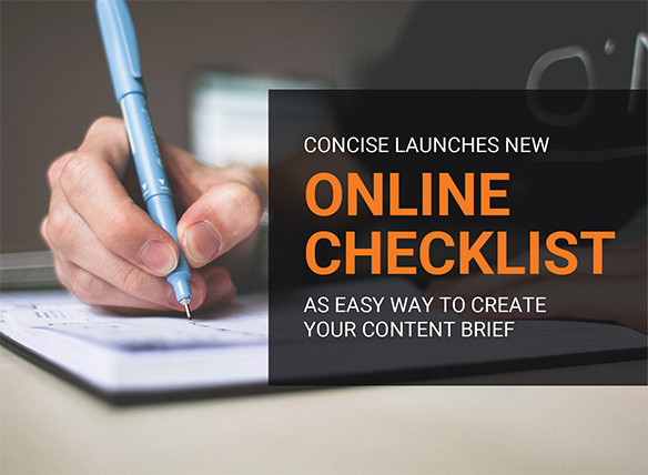 Concise launches new online Checklist as easy way to create your Content Brief