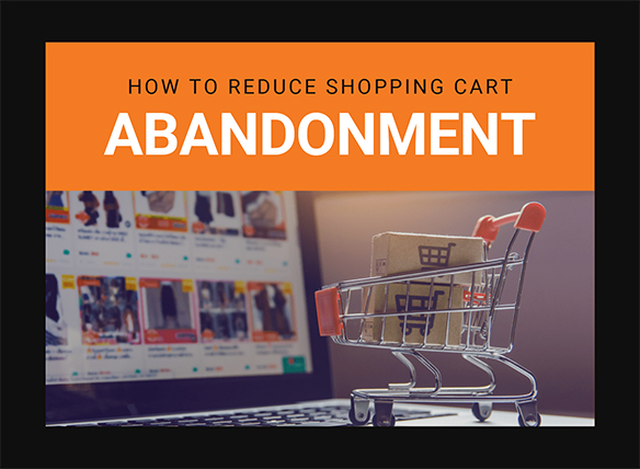 How To Reduce Shopping Cart Abandonment