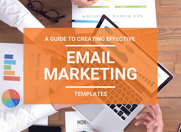 A Guide to Creating Effective Email Marketing Templates