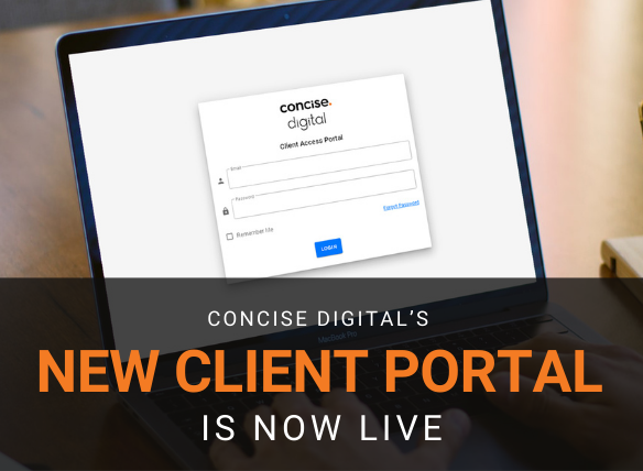 Concise Digital’s New Client Portal is now LIVE