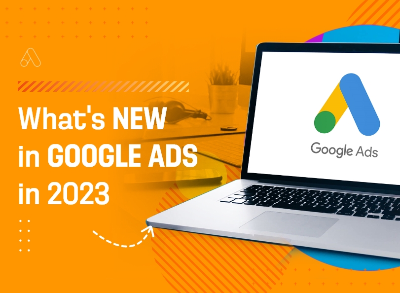 What’s New in Google Ads in 2023? (Concise Webinar)